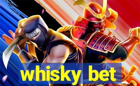 whisky bet